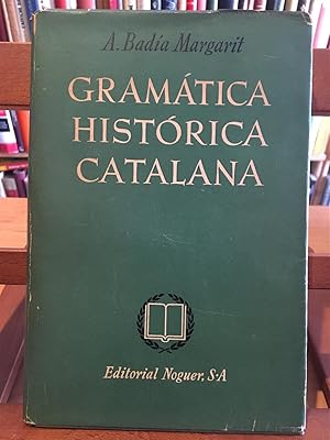 GRAMATICA HISTORICA CATALANA