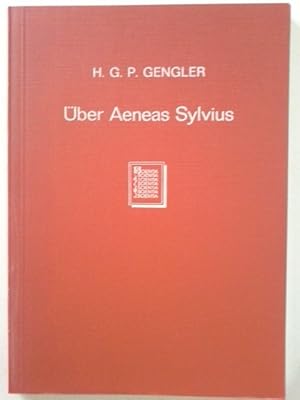 Bild des Verkufers fr ber Aeneas Sylvius : in seiner Bedeutung f. d. dt. Rechtsgeschichte. zum Verkauf von Herr Klaus Dieter Boettcher