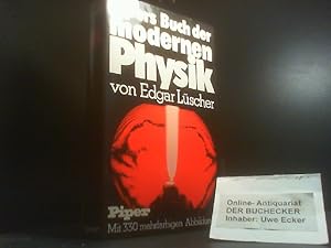 Pipers Buch der modernen Physik. von. Unter Mitarb. von Ernst Hofmeister. [Die Grafiken u. Tab. n...