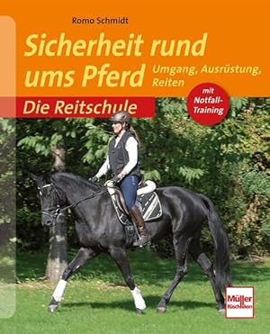 Sicherheit rund ums Pferd Umgang, Ausrüstung, Reiten