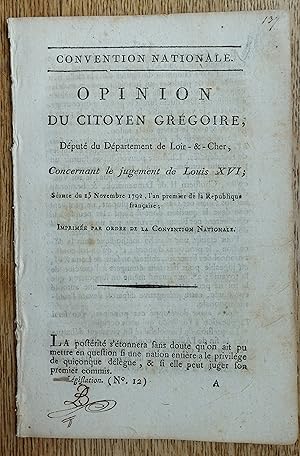 Bild des Verkufers fr Convention Nationale. Opinion du Citoyen Grgoire . concernant le jugement de Louis XVI. Sance du 15 Novembre 1792 zum Verkauf von Silbergaul