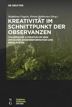 Image du vendeur pour Kreativitt im Schnittpunkt der Observanzen/ Creativit e osservanza mis en vente par BuchWeltWeit Ludwig Meier e.K.