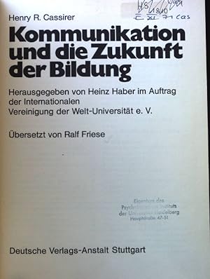 Bild des Verkufers fr Kommunikation und die Zukunft der Bildung. zum Verkauf von books4less (Versandantiquariat Petra Gros GmbH & Co. KG)