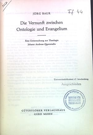 Bild des Verkufers fr Die Vernunft zwischen Ontologie und Evangelium : Eine Untersuchung zur Theologie Johann Andreas Quenstedts. zum Verkauf von books4less (Versandantiquariat Petra Gros GmbH & Co. KG)