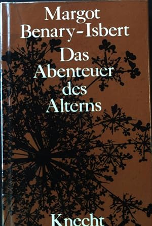 Imagen del vendedor de Das Abenteuer des Alterns. a la venta por books4less (Versandantiquariat Petra Gros GmbH & Co. KG)