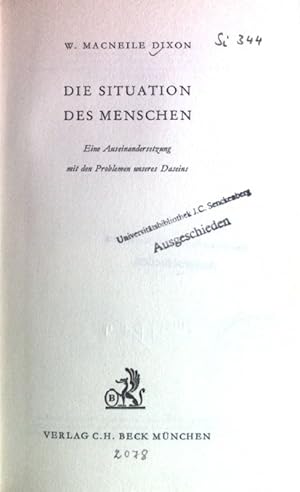 Bild des Verkufers fr Die Situation des Menschen : Eine Auseinandersetzung mit den Problemen unseres Daseins. zum Verkauf von books4less (Versandantiquariat Petra Gros GmbH & Co. KG)