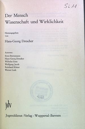 Bild des Verkufers fr Der Mensch : Wissenschaft u. Wirklichkeit. zum Verkauf von books4less (Versandantiquariat Petra Gros GmbH & Co. KG)