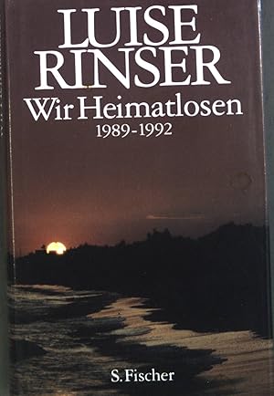 Seller image for Wir Heimatlosen : 1989 - 1992. for sale by books4less (Versandantiquariat Petra Gros GmbH & Co. KG)