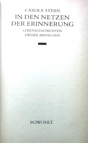 Bild des Verkufers fr In den Netzen der Erinnerung : Lebensgeschichten zweier Menschen. zum Verkauf von books4less (Versandantiquariat Petra Gros GmbH & Co. KG)