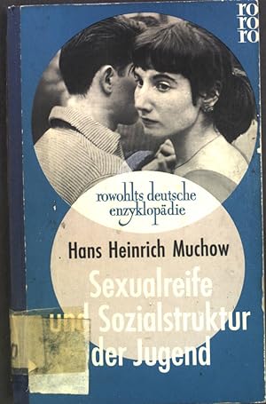 Seller image for Sexualreife und Sozialstruktur der Jugend. rowohlts deutsche enzyklopdie ; Sachgebite Pdagigik for sale by books4less (Versandantiquariat Petra Gros GmbH & Co. KG)