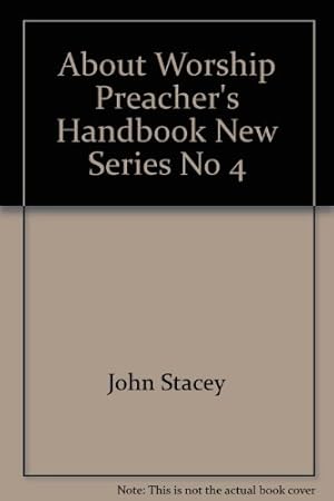 Bild des Verkufers fr About Worship Preacher's Handbook New Series No 4 zum Verkauf von WeBuyBooks