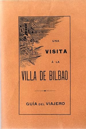 Seller image for Una visita a la villa de Bilbao. Facsmil del ao 1895 . for sale by Librera Astarloa