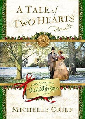 Seller image for A Tale of Two Hearts: Book 2 in Once Upon a Dickens Christmas for sale by WeBuyBooks