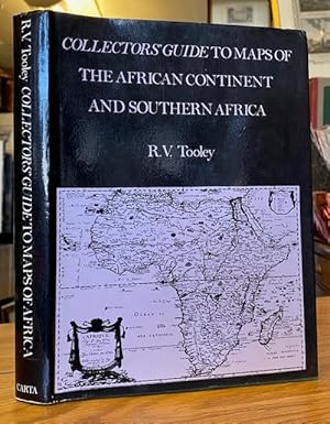 Collectors' Guide to Maps of the African Continent and Southern Africa