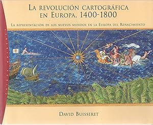 Bild des Verkufers fr La revolucin cartogrfica en Europa, 1400-1800 . zum Verkauf von Librera Astarloa