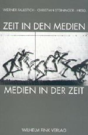 Seller image for Zeit in den Medien - Medien in der Zeit for sale by Berliner Bchertisch eG