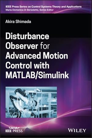 Seller image for Disturbance Observer for Advanced Motion Control With Matlab / Simulink for sale by GreatBookPricesUK