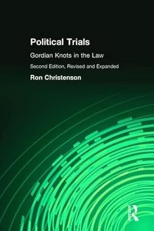 Imagen del vendedor de Political Trials: Gordian Knots in the Law a la venta por WeBuyBooks