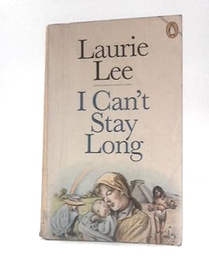 Seller image for I Can't Stay Long for sale by World of Rare Books