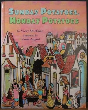 Imagen del vendedor de Sunday Potatoes, Monday Potatoes a la venta por WeBuyBooks