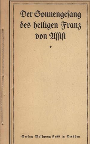 Der Sonnengesang des heiligen Franz von Assisi. Nach d. Übertr. von Franz Brentano in gebundene F...