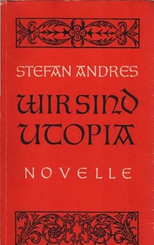 Bild des Verkufers fr Wir sind Utopia : Novelle. zum Verkauf von Schrmann und Kiewning GbR