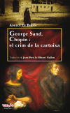 Seller image for George Sand, Chopin i el crim de la cartoixa for sale by AG Library