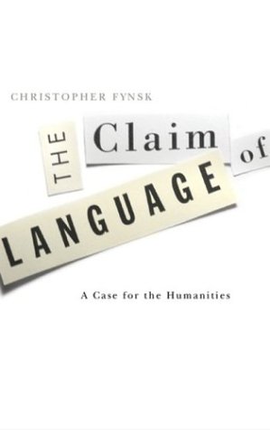Bild des Verkufers fr Claim Of Language: A Case For The Humanities zum Verkauf von WeBuyBooks