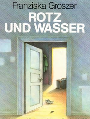 Seller image for Rotz und Wasser. for sale by Schrmann und Kiewning GbR
