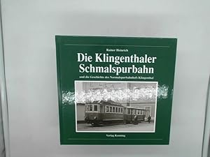 Image du vendeur pour Die Klingenthaler Schmalspurbahn: Und die Geschichte des Normalspurbahnhofs Klingenthal mis en vente par Das Buchregal GmbH