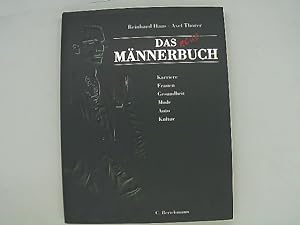 Bild des Verkufers fr Das neue Mnnerbuch. Karriere, Frauen, Gesundheit, Mode, Auto, Kultur. zum Verkauf von Das Buchregal GmbH