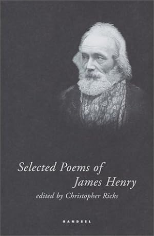 Seller image for Selected Poems of James Henry for sale by WeBuyBooks