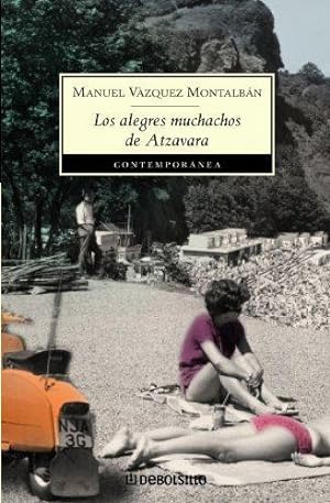 Seller image for Los Alegres Muchachos De Atzavara/ The Happy Boys of Atzavara (Contemporanea / Contemporary) for sale by WeBuyBooks