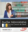 Auxiliar Administrativo. Servicio Canario de Salud. SCS. Temario Vol. II.