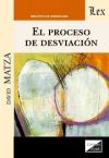 Seller image for PROCESO DE DESVIACION, EL for sale by AG Library