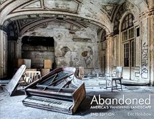 Seller image for Abandoned, 2nd Edition : America's Vanishing Landscape for sale by AHA-BUCH GmbH