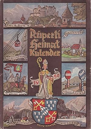 Ruperti-Heimatkalender 1950. Herausgegeben von Toni Plenk und Toni Grießl, Berchtesgaden.