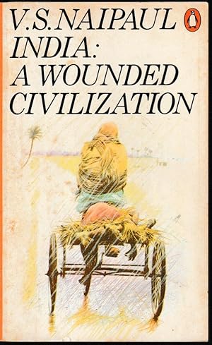 Imagen del vendedor de India: A wounded civilization a la venta por Taipan Books