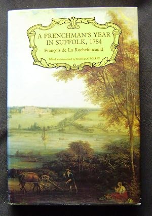 Seller image for A Frenchman's Year in Suffolk, 1784 (30) (Suffolk Records Society) for sale by booksbesidetheseaside