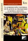 Seller image for JURISDICCION UNIVERSAL EN EL JUICIO AL FRANQUISMO for sale by AG Library