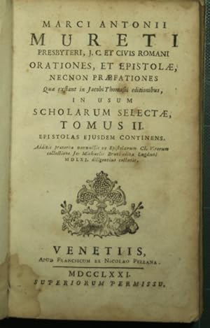 Bild des Verkufers fr Marci Antonii Mureti presbyteri, J. C. et civis romani Orationes et epistolae - Vol. II zum Verkauf von Antica Libreria di Bugliarello Bruno S.A.S.