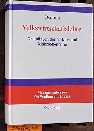 Volkswirtschaftslehre Grundlagen der Mikro- und Makroökonomik. Management für Studium und Praxis