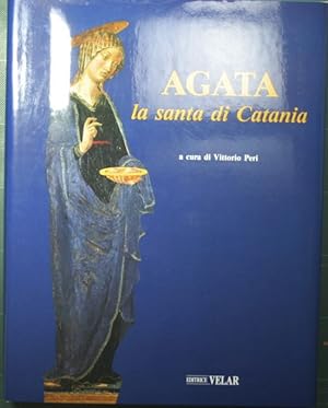 Bild des Verkufers fr Agata la santa di Catania zum Verkauf von Antica Libreria Srl