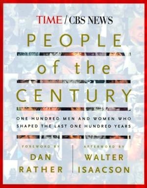 Image du vendeur pour People of the Century: 100 Men and Women Who Shaped the Last 100 Years mis en vente par WeBuyBooks