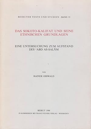 Das Sokoto-Kalifat und seine ethnischen Grundlagen. Eine Untersuchung zum Aufstand des Abd As-Salam.