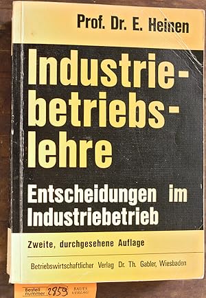 Industriebetriebslehre : Entscheidungen im Industriebetrieb Mitarb.: Günter Chmelik. und viele an...