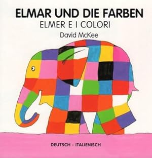 Immagine del venditore per Elmar und die Farben, deutsch-italienisch. Elmer e i colori venduto da Smartbuy