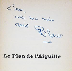 Le plan de l'aiguille. [Et :] Les confessions de Dan Yack