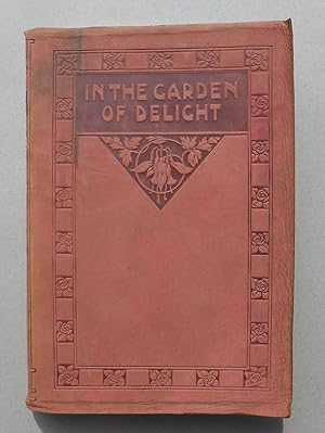 In the Garden of Delight - A Nature Anthology in Prose & Verse