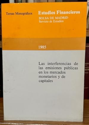 Imagen del vendedor de LAS INTERFERENCIAS DE LAS EMISIONES PUBLICAS EN LOS MERCADOS MONETARIOS Y DE CAPITALES a la venta por Fbula Libros (Librera Jimnez-Bravo)